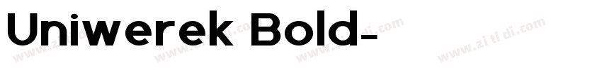 Uniwerek Bold字体转换